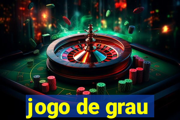 jogo de grau